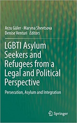 LGBTI Asylum Seekers and Refugees from a Legal and Political Perspective