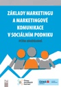 Základy marketingu a marketingové komunikace v sociálním podniku