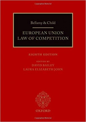 Bellamy and Child - European Union Law of Competition - EIGHT EDITION
