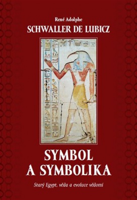 Symbol a symbolika - Starý Egypt, věda a evoluce vědomí
