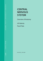 Central Nervous System - Overview of Anatomy - 2. vydání