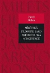 MIlétská filosofie jako aristotelská konstrukce