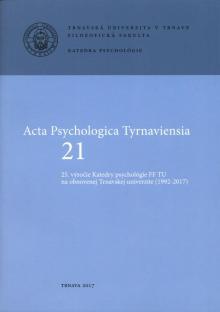 Acta Psychologica Tyrnaviensia 21