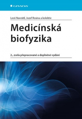 Medicínská biofyzika - 2., zcela přepracované a doplněné vydání
