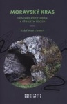 Moravský kras - Průvodce josefovským a křtinským údolím