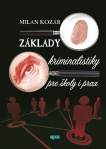 Základy kriminalistiky pre školy a prax