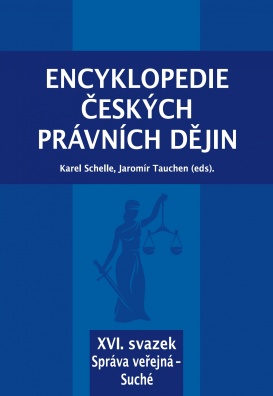 Encyklopedie českých právních dějin, XVI. svazek - Správa veřejná - Suché