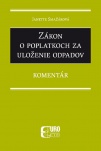 Zákon o poplatkoch za uloženie odpadov - komentár