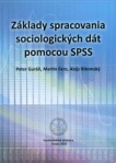 Základy spracovania sociologických dát pomocou SPSS