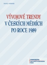 Vývojové trendy v českých mediích po roce 1989