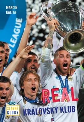 Slavné kluby - Real Madrid - Královský klub
