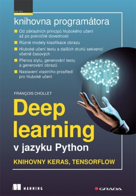 Deep learning v jazyku Python - Knihovny Keras, TensorFlow