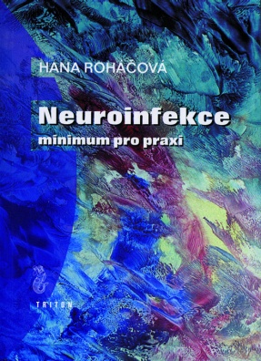 Neuroinfekce - minimum pro praxi
