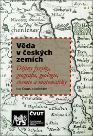 Věda v českých zemích - Dějiny fyziky, geografie, geologie, chemie a matematiky