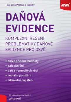 Daňová evidence – komplexní řešení problematiky daňové evidence pro OSVČ - 12. vydání