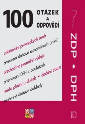 100 otázek a odpovědí - ZDP a DPH po novele