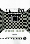 Alternatívne sposoby výkonu trestov