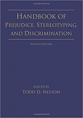 Handbook of Prejudice, Stereotyping and Discrimination - 2nd Edition