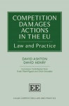 Competition Damages Actions in the EU - Law and Practice - Second Edition