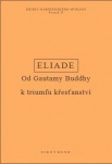 Dějiny náboženského myšlení II - Od Gautamy Buddhy k triumfu křesťanství - 3., opravené vydání