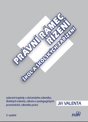 Právní rámec řízení škol a školských zařízení - 5. vydání