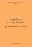 Dějiny náboženského myšlení I - Od doby kamenné po eleusinská mystéria - 4., opravené vydání