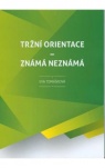 Tržní orientace - známá neznámá