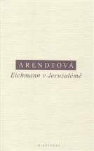 Arendtová - Eichmann v Jeruzalémě