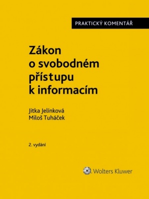 Zákon o svobodném přístupu k informacím (č. 106/1999 Sb.). Praktický komentář. 2. vydání