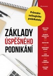 Základy úspěšného podnikání, Průvodce začínajícího podnikatele