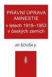 Právní úprava amnestie v letech 1918 - 1953 v českých zemích