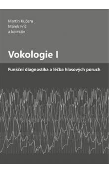 Vokologie - funkční diagnostika a léčba hlasových poruch