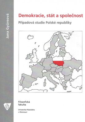 Demokracie, stát a společnost Případová studie Polské republiky