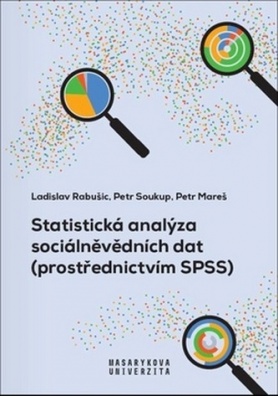 Statistická analýza sociálněvědních dat (prostřednictvím SPSS) - brožovaná