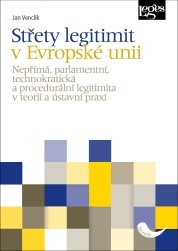 Střety legitimit v Evropské unii, Nepřímá, parlamentní, technokratická a procedurální legitimita v t