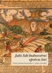 Jakž lidé hodnověrní zprávu činí, Formy písemné komunikace v raném novověku
