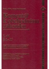 Komentář k obchodnímu zákoníku - 1-3. díl
