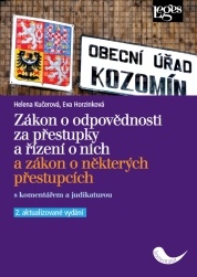Zákon o odpovědnosti za přestupky a řízení o nich a zákon o některých přestupcích s komentářem a jud