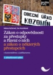 Zákon o odpovědnosti za přestupky a řízení o nich a zákon o některých přestupcích s komentářem a jud