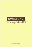 Rousseau - Úvahy o polské vládě