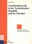 Gesellschaftsrecht in der Tschechischen Republik und der Slowakei