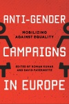 Anti-Gender Campaigns in Europe, Mobilizing against Equality