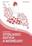 Jak překonat stydlivost, ostych a nesmělost, Cesta ke zdravému sebevědomí
