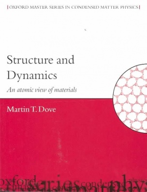 Structure and Dynamics, An Atomic View of Materials