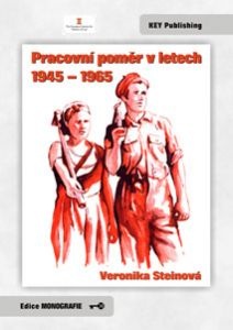 Pracovní poměr v letech 1945 - 1965