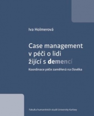 Case management v péči o lidi žijící s demencí
