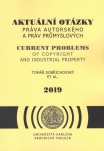 Aktuální otázky práva autorského a práv průmyslových 2019