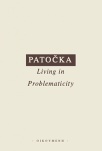 Patočka - Living in Problemacy