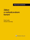Zákon o rozhodcovskom konaní - praktický komentár