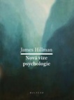 James Hillman: Nová vize psychologie